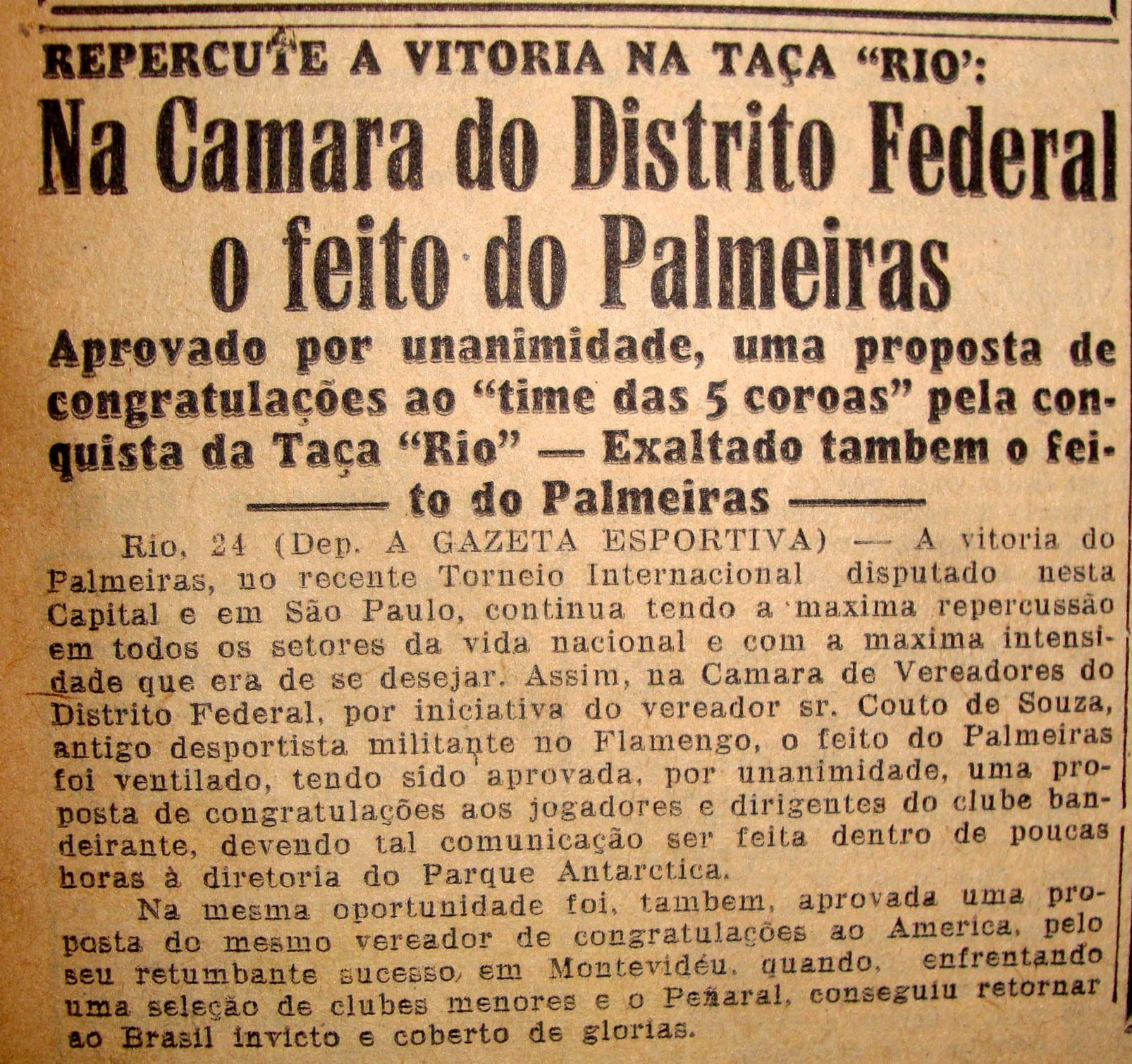 Empresas e entidades prestaram reverência ao Palmeiras